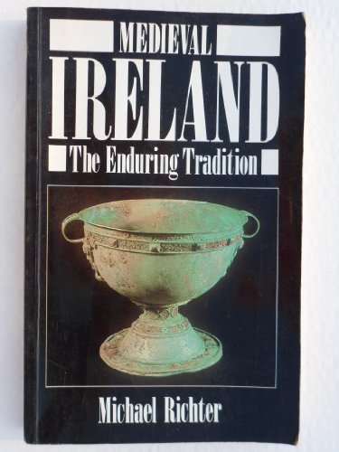 9780333452714: Medieval Ireland: The enduring tradition (New studies in medieval history)