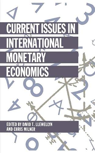 Beispielbild fr Current Issues in International Monetary Economics (Current issues in economics) zum Verkauf von Ammareal