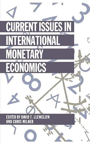 Imagen de archivo de Current Issues in International Monetary Economics (Current Issues in Economics) a la venta por Anybook.com