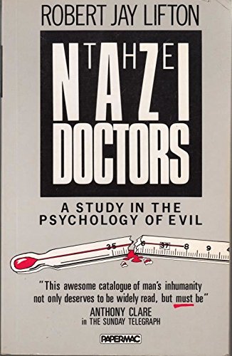 Beispielbild fr The Nazi Doctors; Medical Killing and the Psychology of Genocide zum Verkauf von Syber's Books