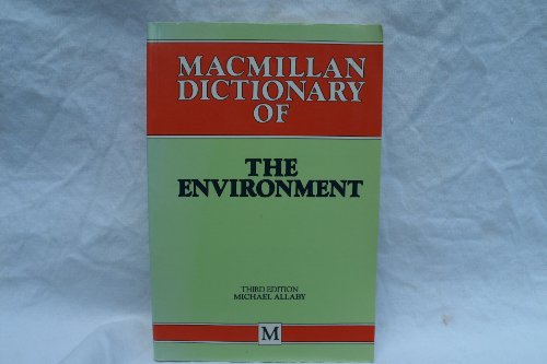 9780333455623: Macmillan Dictionary of the Environment (Dictionary Series)