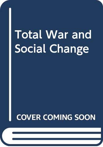 9780333455906: Total War And Social Change