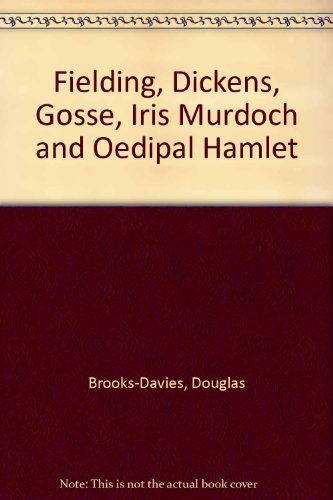 9780333456217: Fielding, Dickens, Gosse, Iris Murdoch and Oedipal Hamlet