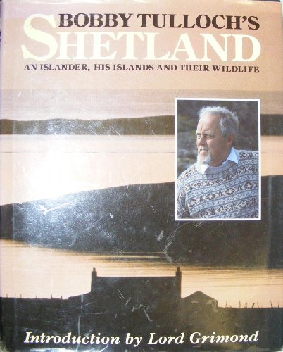 

Bobby Tulloch's Shetland [signed] [first edition]
