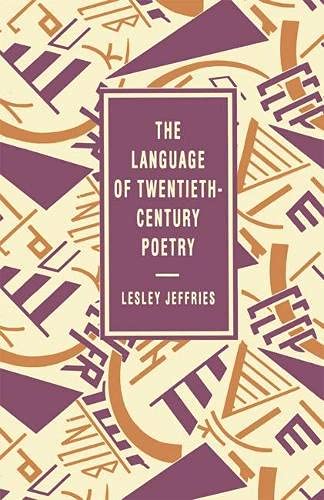 Imagen de archivo de The Language of Twentieth Century Poetry (Language of Literature) [Sep 28, 1993] Jeffries, Lesley a la venta por Devils in the Detail Ltd