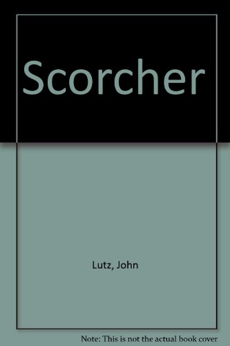 Scorcher (9780333459416) by Lutz, John