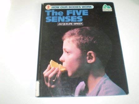 How Our Bodies Work: Five Senses (Macmillan World Library: How Our Bodies Work) (9780333459669) by Jacqueline Dineen