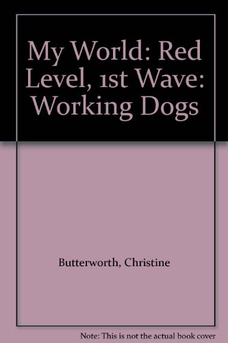 9780333460115: Red Level, 1st Wave: Working Dogs (My world - red level)