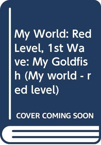 My Goldfish - Red Level (My World - Red Level) (9780333460146) by Butterworth, Christine; Bailey, Donna