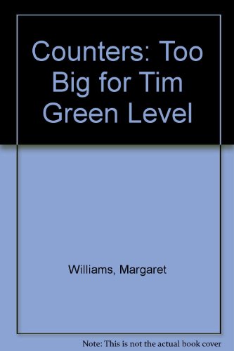 Counters: Green Level - Too Big for Tim (Counters) (9780333460269) by Williams, Margaret; Timms, Diana