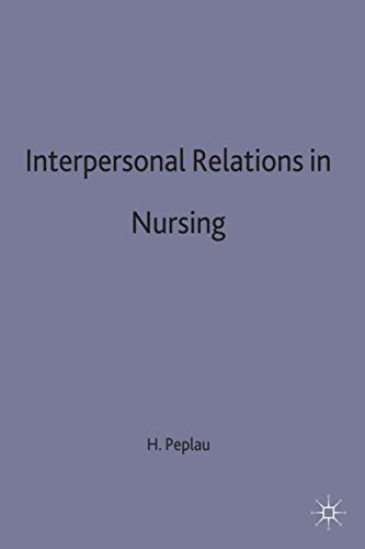 9780333461129: Interpersonal Relations in Nursing: A Conceptual Frame of Reference for Psychodynamic Nursing