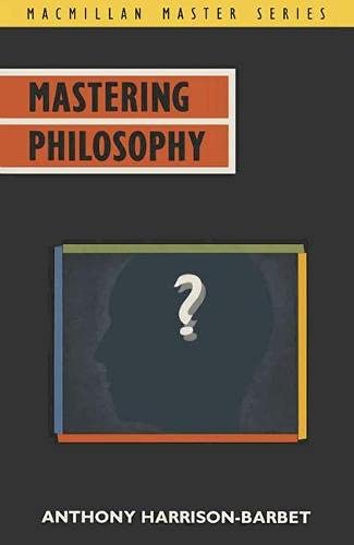 Stock image for Mastering Philosophy (Macmillan Master) for sale by Reuseabook