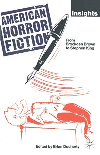 9780333461297: American Horror Fiction: From Brockden Brown to Stephen King