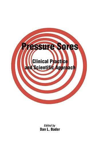 Stock image for Pressure Sores - Clinical Practice and Scientific Approach for sale by Webbooks, Wigtown