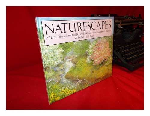 Stock image for Naturescapes: A Three-dimensional Field Guide for sale by WorldofBooks