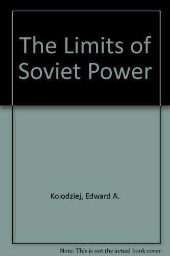 Beispielbild fr The Limits of Soviet Power in the Developing World: Thermidor in the Revolutionary Struggle zum Verkauf von Anybook.com