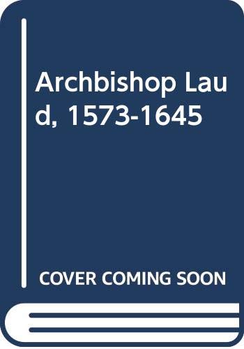 Archbishop Laud, 1573-1645 (9780333462256) by Trevor-Roper, H. R