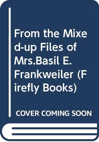 Stock image for From The Mixed-Up Files Of Mrs Basil E.Frankweller (Firefly Books) for sale by AwesomeBooks