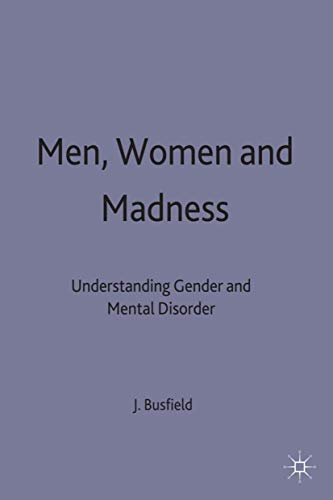 9780333463703: Men, Women and Madness: Understanding Gender and Mental Disorder