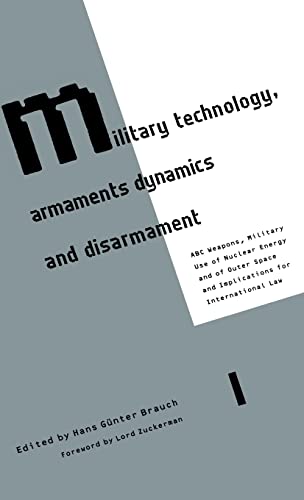 Beispielbild fr Military Technology, Armaments Dynamics and Disarmament: ABC Weapons, the Military Use of Nuclear Energy and Outer Space, and the Implicatations for I zum Verkauf von Buchpark