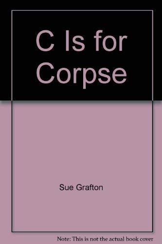 Beispielbild fr C is for Corpse (Crime File S.) zum Verkauf von WorldofBooks