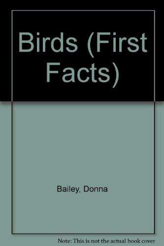 Birds (First Facts) (9780333466445) by Donna Bailey
