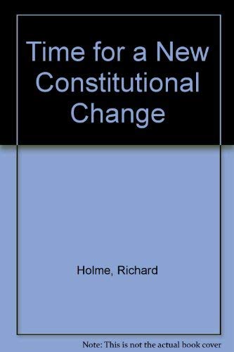 9780333467015: Time for a New Constitutional Change