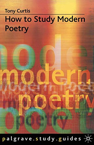 Beispielbild fr How to Study Modern Poetry (How to Study Literature): 67 zum Verkauf von WorldofBooks