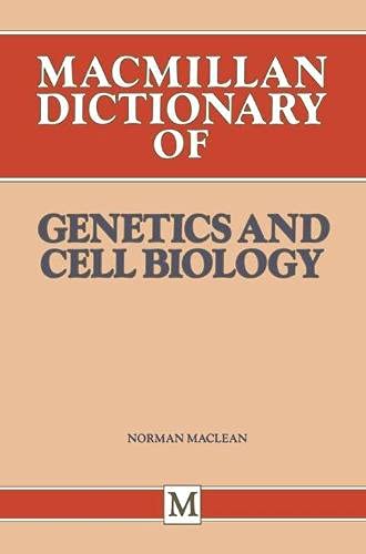 9780333467640: Macmillan Dictionary of Genetics & Cell Biology (Dictionary Series)