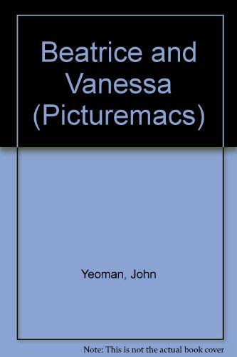 9780333467794: Beatrice and Vanessa (Picturemacs S.)