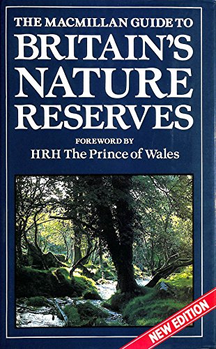 9780333467909: The Macmillan Guide to Britain's Nature Reserves
