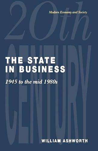Beispielbild fr The State in Business: 1945 to the Mid-1980's zum Verkauf von Anybook.com