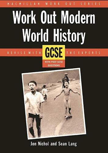 Beispielbild fr Work Out Modern World History GCSE (Macmillan Work Out S.) zum Verkauf von AwesomeBooks