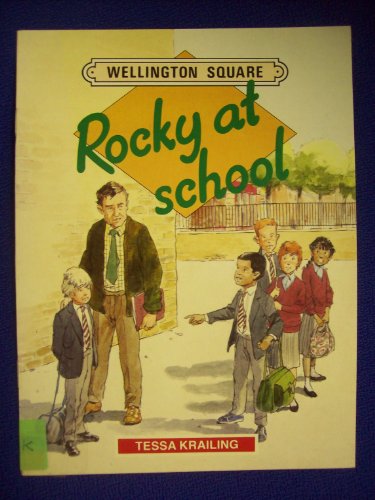 Rocky at School -level 1 (Wellington Square) (9780333468807) by Krailing, Tessa; Et Al