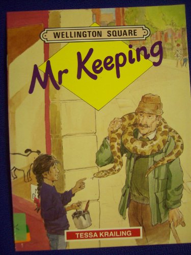 Mr Keeping - Level 1 (Wellington Square) (9780333468814) by Krailing, Tessa; Et Al