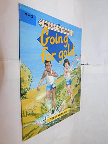 Wellington Square - Level 4: Going for Gold (Wellington Square) (9780333468999) by Gaines, Keith; Krailing, Tessa; Wren, Wendy; Tully, Shirley