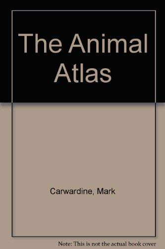 Beispielbild fr The Animal Atlas zum Verkauf von WorldofBooks