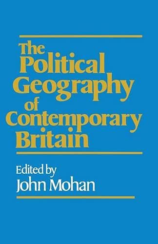 Beispielbild fr The Political Geography of Contemporary Britain zum Verkauf von WorldofBooks