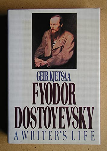 Stock image for Fyodor Dostoevsky: A Writer's Life for sale by WorldofBooks