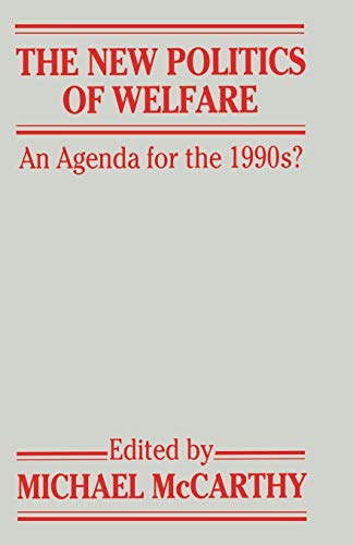 Beispielbild fr The New Politics of Welfare: An Agenda for the 1990s?: An Agenda for the Nineties? zum Verkauf von AwesomeBooks