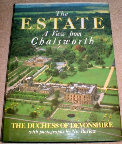 Beispielbild fr The Estate - A View from Chatsworth zum Verkauf von WorldofBooks