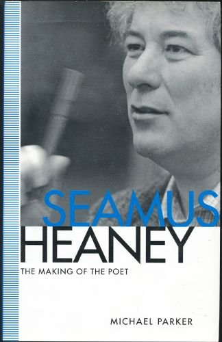 9780333471814: Seamus Heaney: The Making of the Poet
