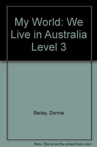 We Live in Australia (My World) (9780333472200) by Bailey, Donna; Chapman, Jenny