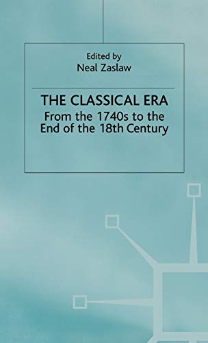 Stock image for The Classical Era: Volume 5: From the 1740s to the end of the 18th Century (Man & Music) for sale by medimops