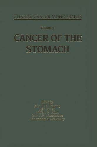 Beispielbild fr Clinical Cancer Monographs, Volume 3: Cancer of the Stomach zum Verkauf von The Book Exchange