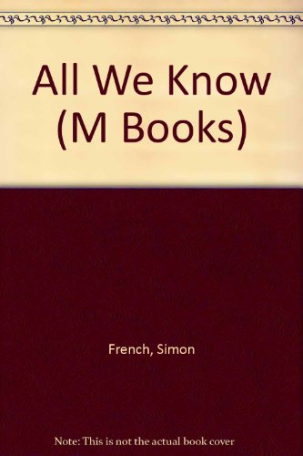 9780333472781: All We Know (M Books)