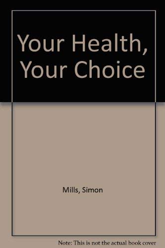 Beispielbild fr Your Health, Your Choice zum Verkauf von Reuseabook