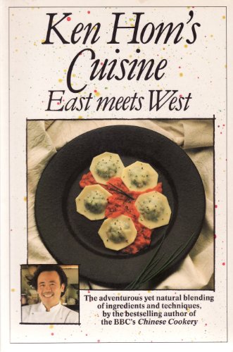 Beispielbild fr Ken Hom's Cuisine - East Meets West zum Verkauf von WorldofBooks