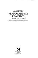 9780333474037: Performance Practice: v. 1 (New Grove Handbooks in Music)