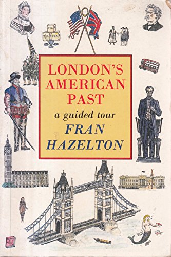 Stock image for London's American Past: A Guided Tour for sale by AwesomeBooks